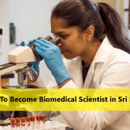 How To Become Biomedical Scientist in Sri Lanka